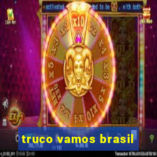 truco vamos brasil